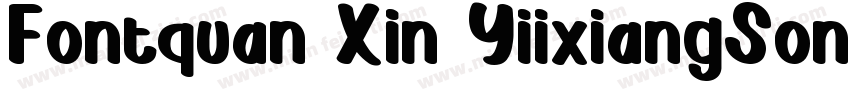 Fontquan Xin YiixiangSong Regular字体转换